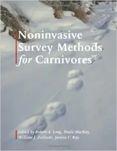 Noninvasive Survey Methods for Carnivores by Robert A. Long