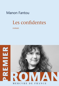 Les confidentes - Manon Fantou