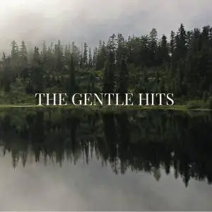 The Gentle Hits - The Gentle Hits (2016)