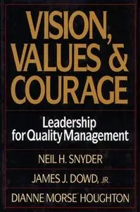 «Vision, Values, and Courage» by Neil Snyder