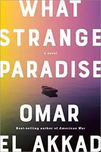 What Strange Paradise: A Novel