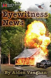 «Eyewitness News» by Aiden Vaughan