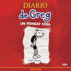 «Diario de Greg 1. Un pringao total» by Jeff Kinney