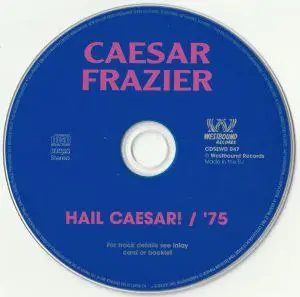 Caesar Frazier - Hail Caesar! + 75 (1999) {Westbound Records}