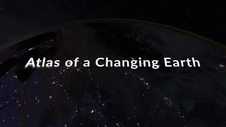 Atlas of a Changing Earth (2023)