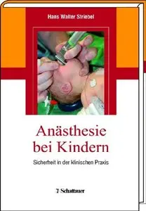 Anästhesie bei Kindern: Sicherheit in der klinischen Praxis