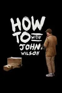 How To with John Wilson S03E06