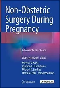 Non-Obstetrics Surgery During Pregnancy: A Comprehensive Guide