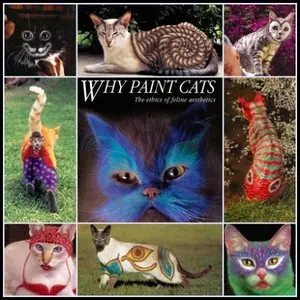 Why Paint Cats (by Burton Silver, Heather Busch)