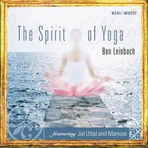 Ben Leinbach - The Spirit of Yoga (2003)