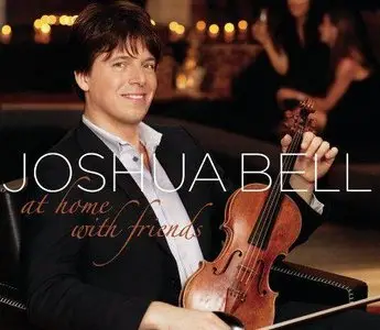 Joshua Bell - At Home With Friends (2009)