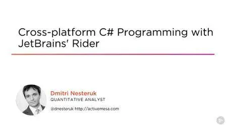 Cross-platform C# Programming with JetBrains' Rider
