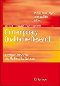 Contemporary Qualitative Research: Exemplars for Science and Mathematics Educators (Repost)