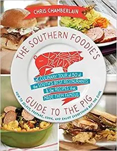 The Southern Foodie's Guide to the Pig