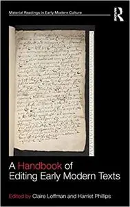 A Handbook of Editing Early Modern Texts
