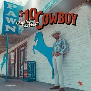 Charley Crockett - $10 Cowboy (2024) [Official Digital Download 24/96]