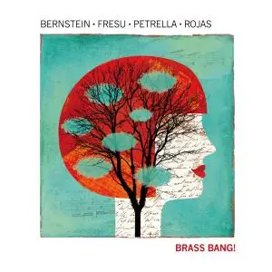 Steven Bernstein, Paolo Fresu - Brass Bang (2015/2017) [Official Digital Download 24/88]