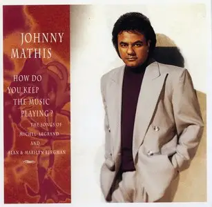 Johnny Mathis - How Do You Keep The Music Playing ? (1993)
