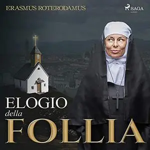 «Elogio della Follia» by Erasmus Roterodamus