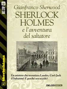 Gianfranco Sherwood – Sherlock Holmes e l’avventura del saltatore