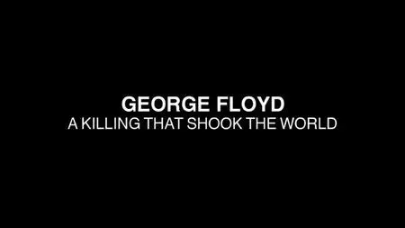 BBC Panorama - George Floyd: A Killing that Shook the World (2020)