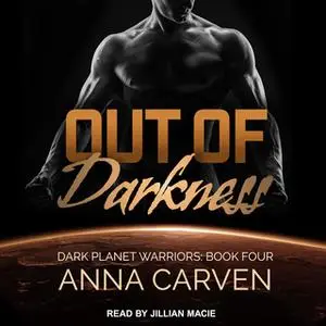 «Out of Darkness» by Anna Carven