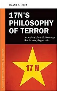 17N's Philosophy of Terror: An Analysis of the 17 November Revolutionary Organization