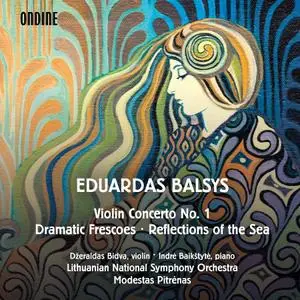 Džeraldas Bidva, Modestas Pitrėnas, Lithuanian National Symphony Orchestra - Eduardas Balsys: Violin Concerto No.1 (2021)