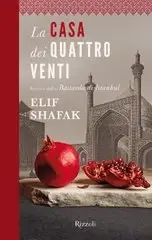 Elif Shafak - La casa dei quattro venti