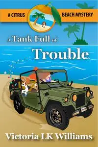 «Tank Full of Trouble» by Victoria Williams