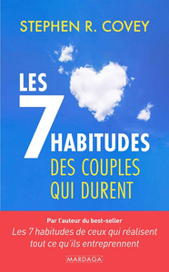Les 7 habitudes des couples qui durent - Stephen R. Covey