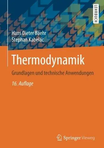Thermodynamik: Grundlagen und technische Anwendungen (Repost)