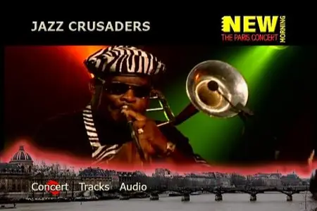 Jazz Crusaders: New Morning - The Paris Concert (2006)