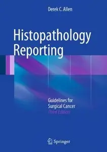Histopathology Reporting: Guidelines for Surgical Cancer (repost)
