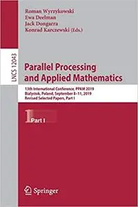 Parallel Processing and Applied Mathematics: 13th International Conference, PPAM 2019, Part I