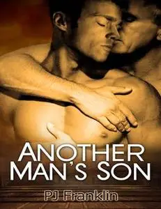 «Another Man's Son» by PJ Franklin