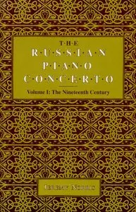 The Russian Piano Concerto: The Nineteenth Century