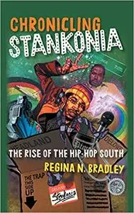 Chronicling Stankonia: The Rise of the Hip-Hop South