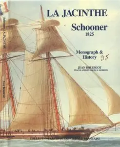 La Jacinthe Schooner 1825: Monograpf & History