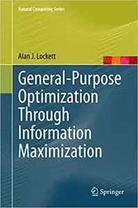 General-Purpose Optimization Through Information Maximization