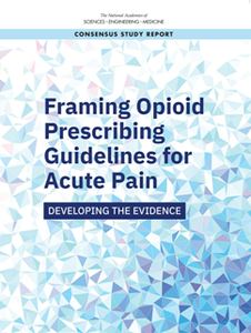 Framing Opioid Prescribing Guidelines for Acute Pain : Developing the Evidence