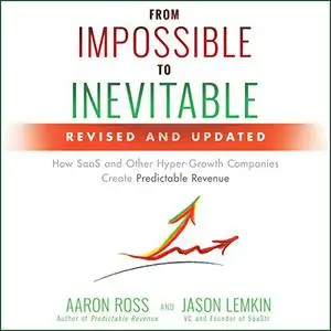 From Impossible to Inevitable, 2nd Edition [Audiobook] (Repost)