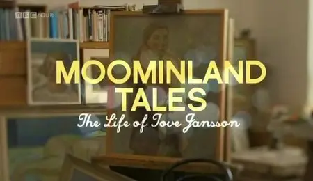 BBC - Moominland Tales: The Life of Tove Jansson (2012)