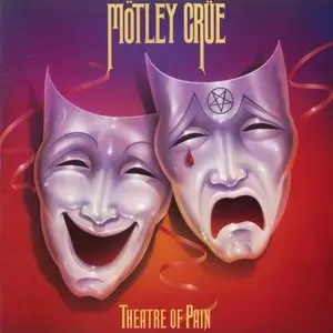 Mötley Crüe - Theatre Of Pain (1985) [European 1st Press CD] [PROPER]