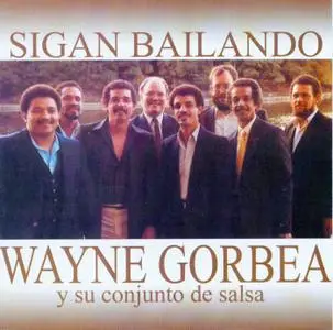Wayne Gorbea - Sigan Bailando (2006)
