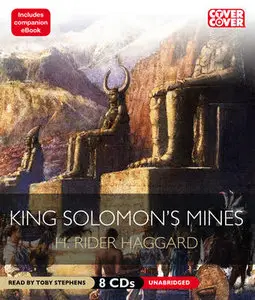 King Solomon's Mines by H. Rider Haggard and Toby Stephens