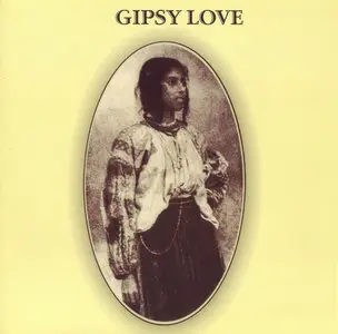 Gipsy Love  - Gipsy Love (1971)