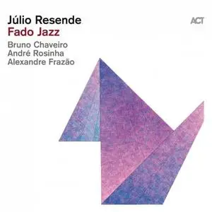 Júlio Resende - Fado Jazz (2020/2022) [Official Digital Download]