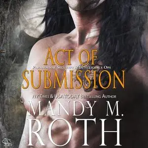 «Act of Submission» by Mandy Roth