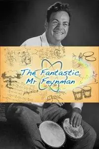 The Fantastic Mr Feynman (2013)